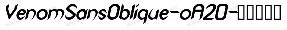 VenomSansOblique-oA20字体转换