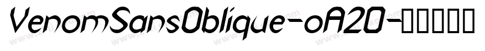 VenomSansOblique-oA20字体转换