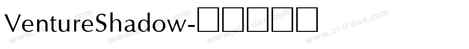 VentureShadow字体转换
