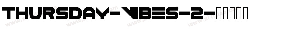Thursday-Vibes-2字体转换