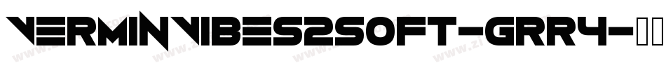VerminVibes2Soft-grr4字体转换