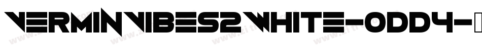 VerminVibes2White-odd4字体转换