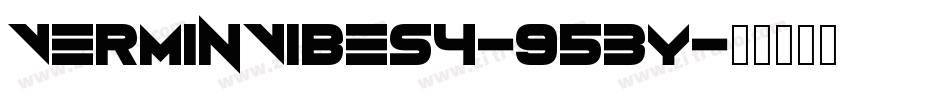 VerminVibes4-953y字体转换