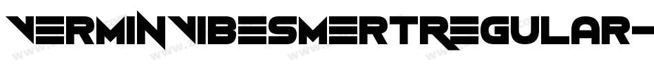 VerminVibesMertRegular-1Mxg字体转换