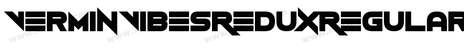 VerminVibesReduxRegular-e88l字体转换 VerminVibesReduxRegular-e88l字体转换