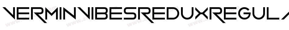 VerminVibesReduxRegular-e88l字体转换 VerminVibesReduxRegular-e88l字体转换
