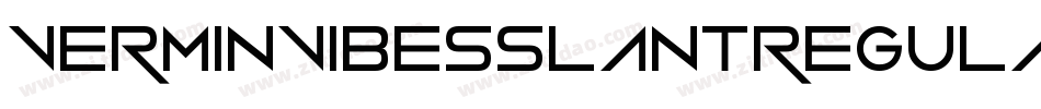 VerminVibesSlantRegular-X8Ad字体转换 VerminVibesSlantRegular-X8Ad字体转换