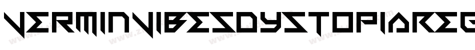 VerminVibesDystopiaRegular-r1r7字体转换