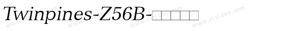 Twinpines-Z56B字体转换