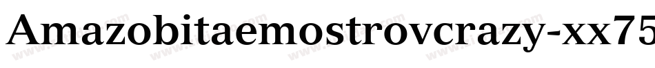 Amazobitaemostrovcrazy-xx75字体转换