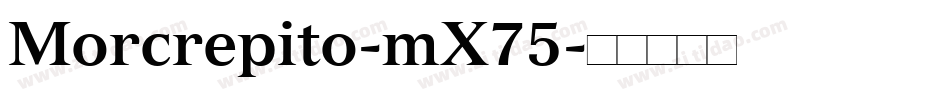 Morcrepito-mX75字体转换