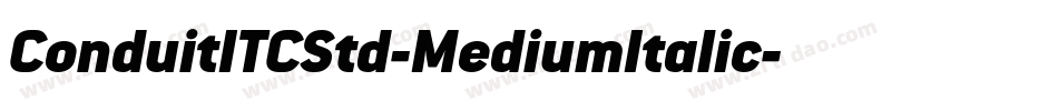 ConduitITCStd-MediumItalic字体转换
