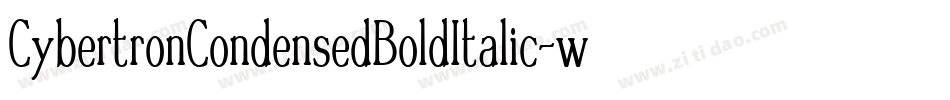 CybertronCondensedBoldItalic-wOgn字体转换