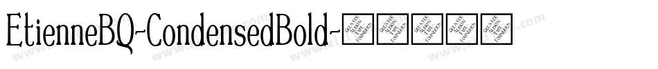 EtienneBQ-CondensedBold字体转换