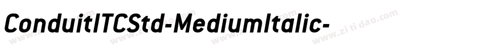 ConduitITCStd-MediumItalic字体转换