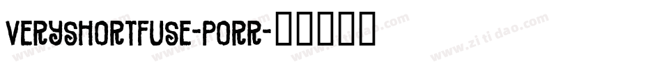 VeryShortFuse-PORr字体转换
