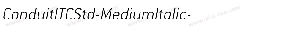 ConduitITCStd-MediumItalic字体转换