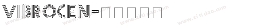 VIBROCEN字体转换