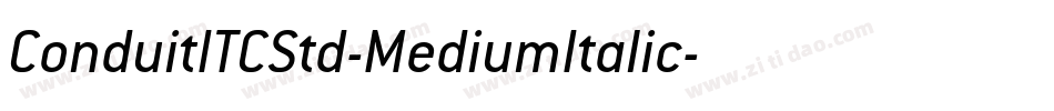 ConduitITCStd-MediumItalic字体转换