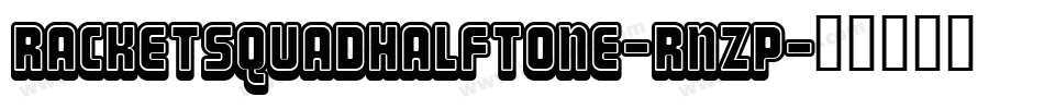 RacketSquadHalftone-rnZp字体转换