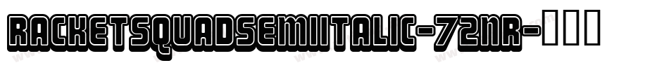 RacketSquadSemiItalic-72nR字体转换