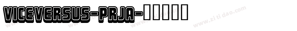 ViceVersus-prja字体转换