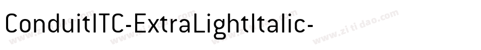 ConduitITC-ExtraLightItalic字体转换