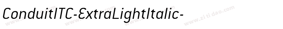 ConduitITC-ExtraLightItalic字体转换