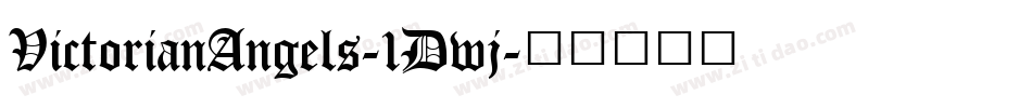 VictorianAngels-1Dwj字体转换
