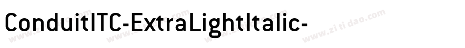 ConduitITC-ExtraLightItalic字体转换