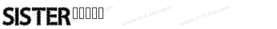SISTER字体转换