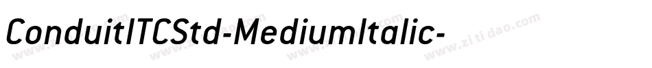ConduitITCStd-MediumItalic字体转换