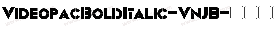 VideopacBoldItalic-VnJB字体转换 VideopacBoldItalic-VnJB字体转换