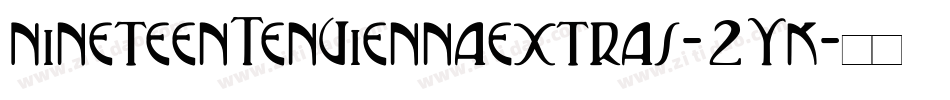NineteenTenViennaExtras-2YK字体转换