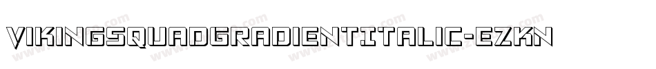VikingSquadGradientItalic-ezKn字体转换