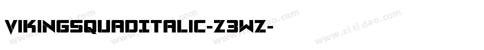 VikingSquadItalic-Z3wz字体转换