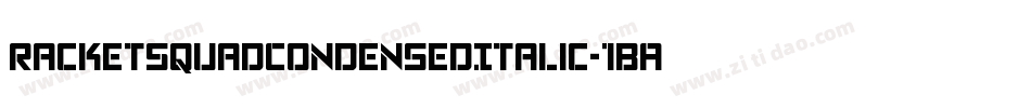 RacketSquadCondensedItalic-1BAe字体转换