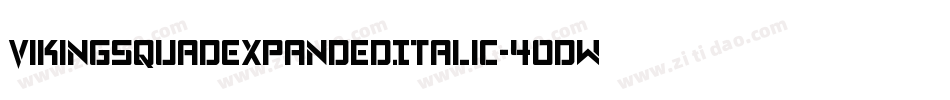VikingSquadExpandedItalic-4OdW字体转换