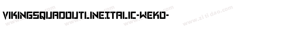 VikingSquadOutlineItalic-WEKO字体转换