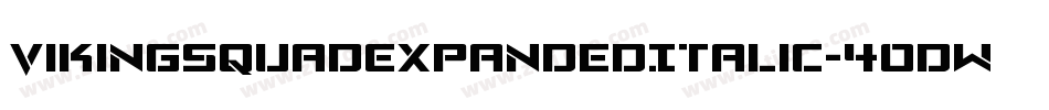 VikingSquadExpandedItalic-4OdW字体转换
