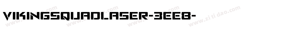 VikingSquadLaser-3Ee8字体转换