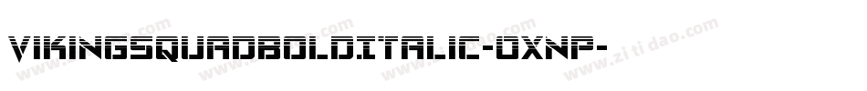 VikingSquadBoldItalic-OXnp字体转换