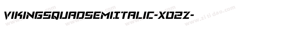 VikingSquadSemiItalic-XO2Z字体转换