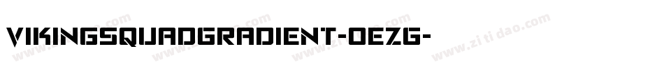 VikingSquadGradient-0ezG字体转换