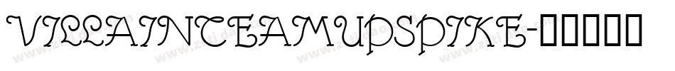 villainteamupspike字体转换