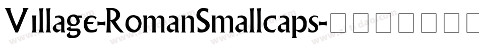 Village-RomanSmallcaps字体转换