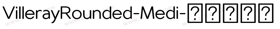 VillerayRounded-Medi字体转换