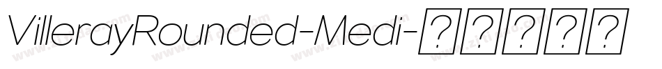 VillerayRounded-Medi字体转换