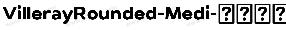 VillerayRounded-Medi字体转换
