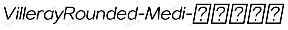 VillerayRounded-Medi字体转换
